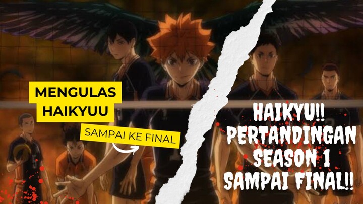 Rekap Lengkap Haikyuu!!: Perjalanan Karasuno Menuju Puncak