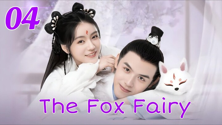 The Fox Fairy (2021) Chinese Fantasy Romance Drama Episode 04 Hindi Dubbed