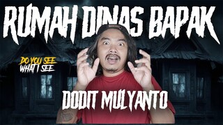 DODIT MULYANTO - RUMAH DINAS BAPAK