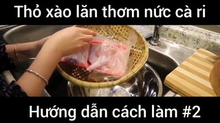 Hướng dẫn cách làm: Thỏ xào lăn thơm nức cà ri #2