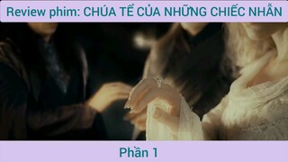 Review phim: CHÚA TỂ CỦA NHỮNG CHIẾC NHẪN #1