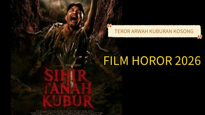 Sihir tanah kubur (2026) Teror arwah kuburan kosong 🔥🔥🔥