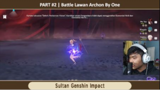 PART #2  Battle Lawan Archon By One - Genshin Impact Indonesia