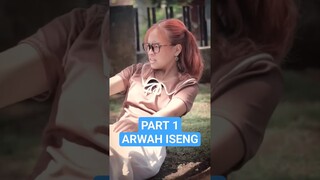 Part 1 Arwah Iseng #Reels #Drama #dramapendek #dramaentertainment #comedydrama #dramaseries