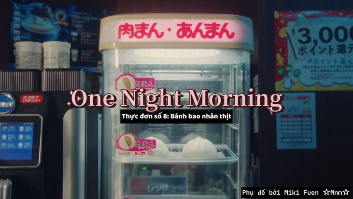 [Vietsub] One Night Morning tập 8 (END)