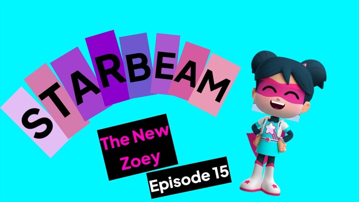 StarBeam The New Zoey (Episode 15) Beachy Blunder & Tag Along