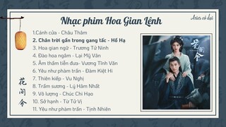 [Playlist nhạc phim] Nhạc phim Hoa Gian Lệnh || 花间令 OST