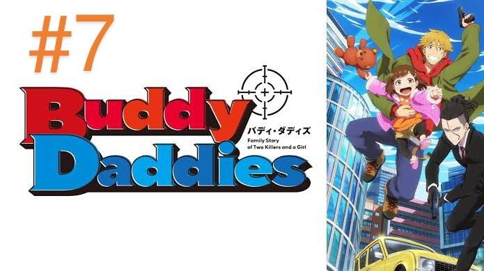 Buddy Daddies: Episode 7