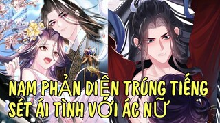 NAM PHẢN DIỆN TRÚNG TIẾNG SÉT ÁI TÌNH VỚI ÁC NỮ | Review Truyện Tranh Hay | Ngọc  Hân Review