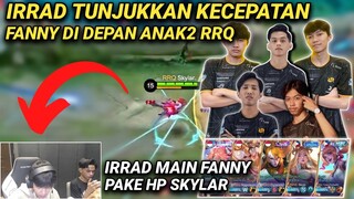 RRQ IRRAD PINJAM HP SKYLAR SAAT LIVE STREAMING ! IRRAD PAMER KECEPATAN FANNY NYA DI LIVE SKYLAR