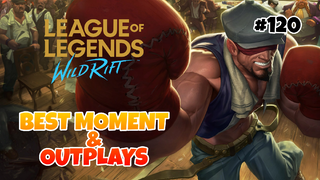 Best Moment & Outplays #120 - League Of Legends : Wild Rift Indonesia