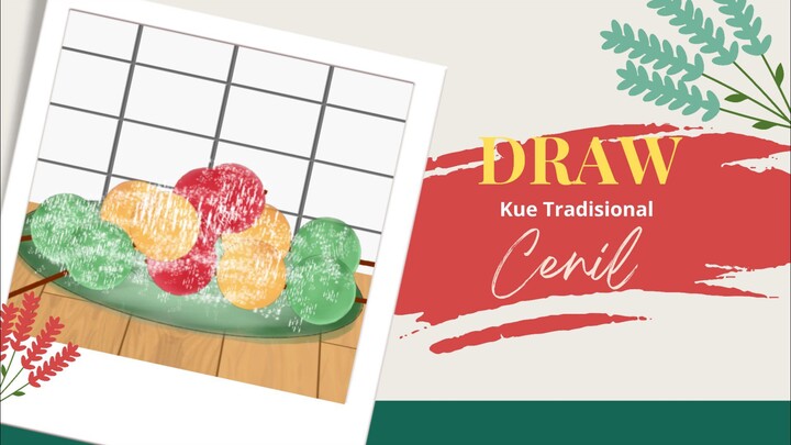 Draw_Kue Tradisional_Cenil