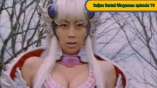 Gingaman episode 10