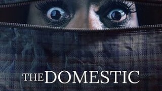 THE DOMESTIC full movie hd (horror)