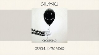 Closehead - Cahayaku [Official Lyric Video][Alb. Self Titled]