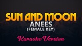 Anees - Sun and Moon (Karaoke/Instrumental) (Female Key)