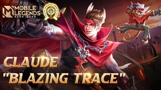 CLAUDE New Blazing Bounties Skin | Blazing Trace | Mobile Legends: Bang Bang