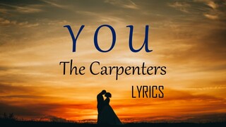 YOU  -THE CARPENTERS lyrics (HD)