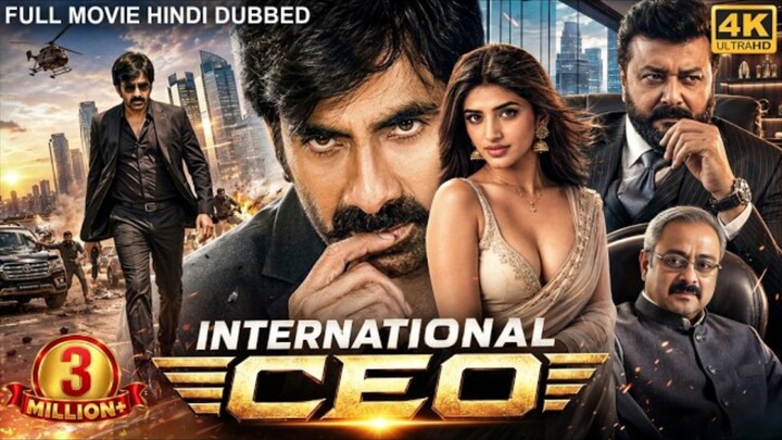 CEO International 🔥 | Full Hindi Dubbed Movie | Action & Drama Movie 🎬