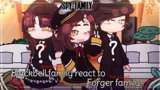 |Blackbell family react to Forger family|Spy x family|Anya x Damian Yor x Loid|Gacha|Spoilers|🇬🇧🇷🇺🇪🇸