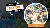 Anime DR.Stone Review - By Yuuuzl