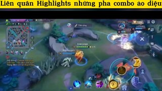 Liên quân Highlights những pha combo ảo diệu p6