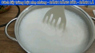 Cách lấy trùng bột nhẹ nhàng - BÁNH RĂNG BỪA - BÁNH LÁ #3