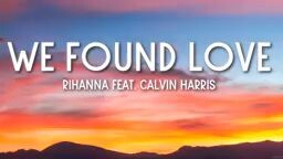 we found love