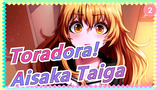 [Toradora!] [MAD] Aisaka Taiga Always Cries_2