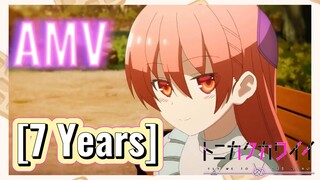 [7 Years] AMV