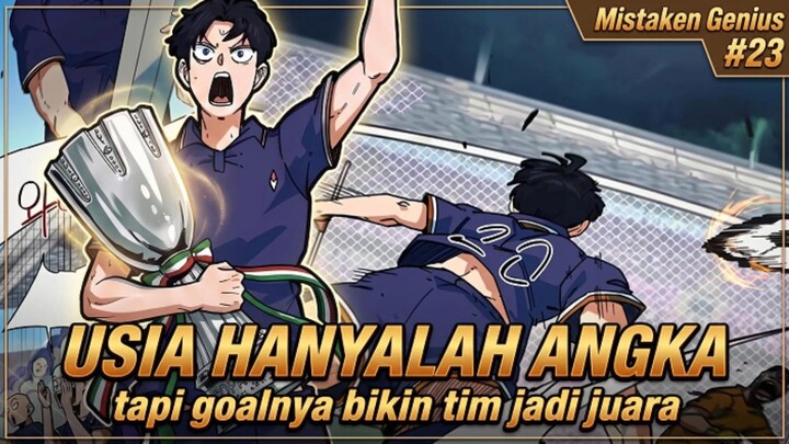 2️⃣3️⃣ BAGINYA USIA HANYALAH ANGKA ❗ MISTAKEN GENIUS FOOTBALL