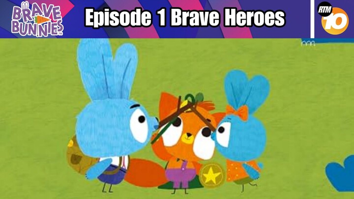 Brave Bunnies Episode 1 Brave Heroes