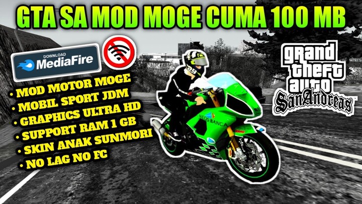 100 MB!! GTA SA Lite Mod Motor Moge Hedon Versi Ringan Support Ram 1 GB || GTA SA MOGE