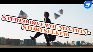 [STEREO DIVE FOUNDATION] [Teks Jepang & Mandarin] STORYSEEKER_3