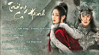 [PLAYLIST] Nhạc Phim Trường Ca Hành | 电视剧长歌行 | The Long Ballad OST