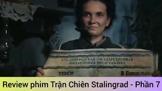 Review phim Trận Chiên Stalingrad - Phần 7
