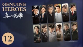 🇨🇳  真心英雄  Genuine Heroes  2025  (TRUE STORY, Episode 12 of 39)