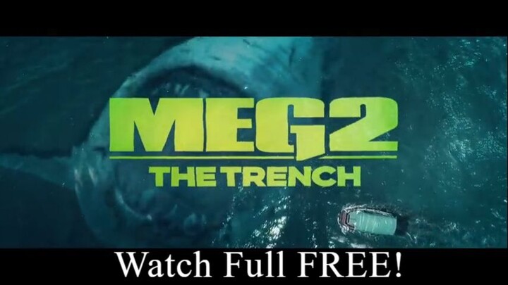 MEG 2 THE TRENCH - Link In Description