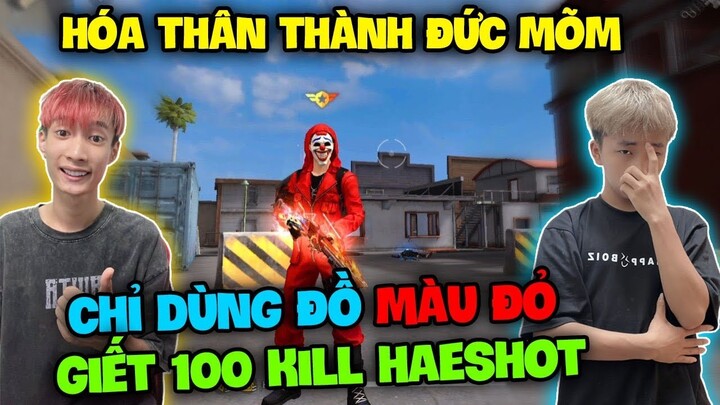 FREE FIRE | Hùng Mõm Hoá Thân Thành Đức Mõm Chỉ Dùng Đồ "Full Đỏ" Bắn 100 Kill, Trong 10 Phút !!!