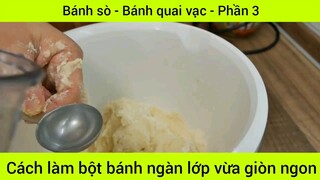 Cách làm bột bánh ngàn lớp vừa giòn ngon #3