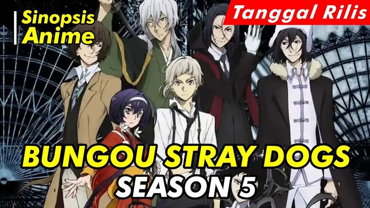 Alur Cerita Anime | Bungou Stray Dogs Season 5 | Official Trailer
