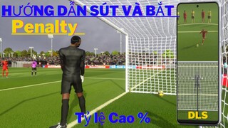 Hướng Dẫn Sút Và Bắt Penalty DLS | Dream League Soccer 2022