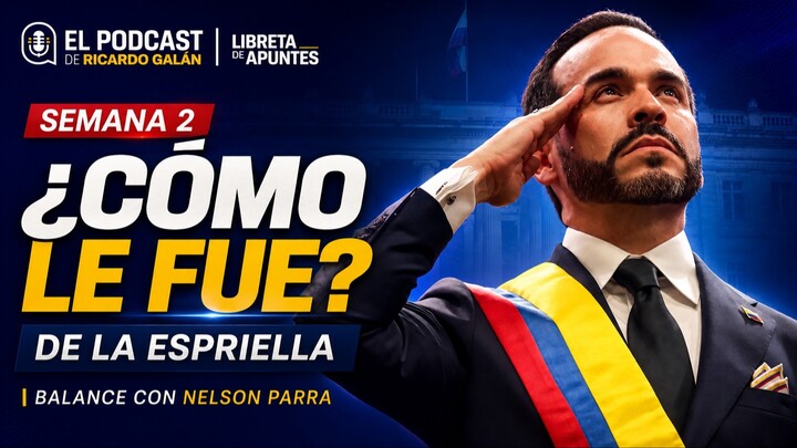 Las primeras dos semanas de Abelardo de la Espriella en el gobierno de Colombia | ¿Cómo le fue?