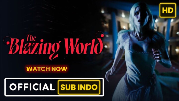 The Blazing World (2021) SUB INDO FULL HD