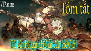 Cùng Người Yêu Giải Cứu Thế Giới, Từ kẻ Nhát Gan Thành Giỏi Nhất | Review Anime | Tóm Tắt Anime