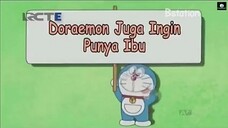 doraemon juga ingin punya ibu dub indo