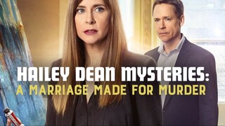 Hailey Dean Mysteries: A Marriage Made For Murder (2018) | Mystery | Western Movie