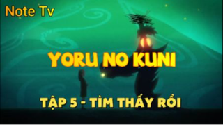 Yoru no kuni_Tập 5-Tìm thấy rồi