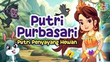 Putri Purbasari - Putri Penyayang Hewan | Dongeng Anak Bahasa Indonesia | Cerita Rakyat | Folklore