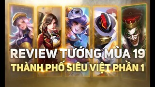 Liên quân 9 Chỉnh Sửa Tướng Mùa 19 - Review thành phố siêu việt Phần 1 TNG